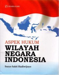 Aspek Hukum Wilayah Negara Indonesia