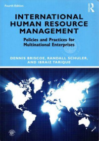 International Human Resource Management : Policies And Praticies For Multinational Enterprises