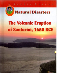 The Volcanic Eruption Of Santorini, 1650 BCE