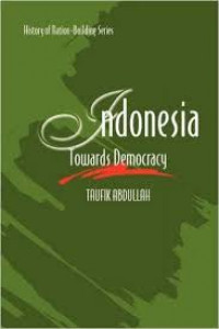 Taufik Abdullah, Indonesia: Towards Democracy