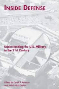 Inside defense : understanding the U.S. military in the 21st century