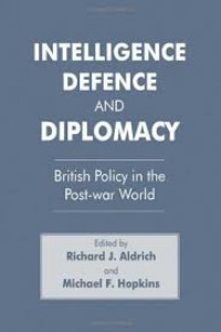 Intelligence, defence, and diplomacy : British policy in the Post-war world