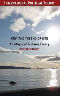 Kant and The End of War A Critique of Just War Theory