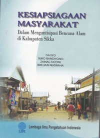 Kesiapsiagaan Masyarakat Dalam Mengantisipasi Bencana Alam Dikabupaten Sikka