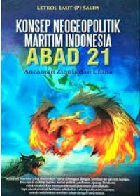 Konsep Neogeopolitik Maritim Indonesia Abad 21: Ancaman Zionis dan China