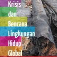 Krisis dan Bencana Lingkungan Hidup Global