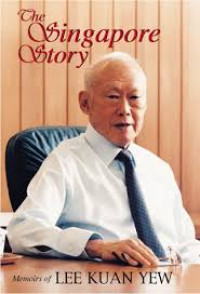 THe SIngapore Stories Memoirs of Lee Kuan Yew