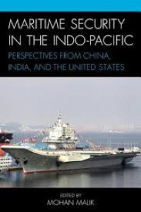 Maritime Security In The Indo-Pacific Perspectives From China, India, And The United States