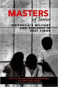 Masters of Terror Indonesia's Military and Violence in East Timor