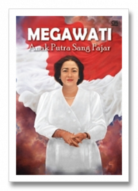 Megawati, Anak Putra Sang Fajar