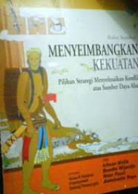 menyeimbangkan kekeuatan pilihan strategi menyelesaikan konflik atau sumber daya alam