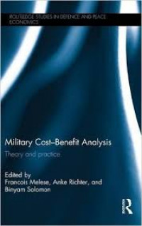 military Cost Benefit Analysis Theory and Practice