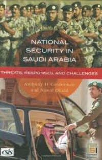 National security in Saudi Arabia : threats, responses, and challenges