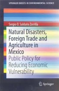 Natural Disasters, Foreign Trade and Agriculture in Mexico: Public Policy for Reducing Economic Vulnerability