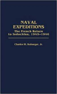 naval expeditions the french return to indochina, 1945 - 1946