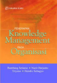 Penerapan Knowledge Management pada Organisasi