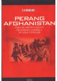 Perang Afghanistan : Perang Menegakkan Hegemoni Amerika Di Asia Tengah