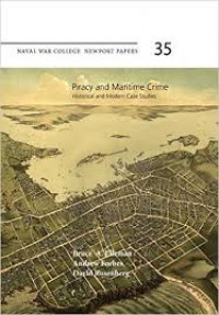 Piracy and Maritime Crime
Piracy and Maritime Crime Historical and Modern case Studies