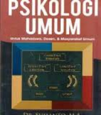 Psikologi Umum Untuk Mahasiswa, Dosen & Masyarakat Umum