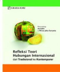 Refleksi Teori Hubungan Internasional dari Tradisional ke Kontemporer