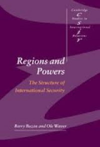 Regions and powers : the structure of international security