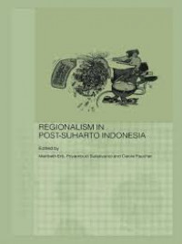 regionalism in post-suharto indonesia