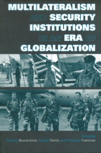 Multilateralism and security institutions in an era of globalization