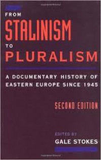 From Stalinism to pluralism : a documentary history of Eastern Europe since 1945