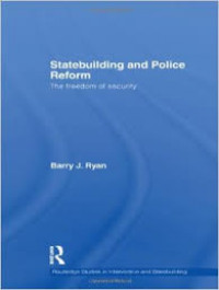 Statebuilding and police reform : the freedom of security