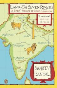 Land of the Seven Rivers: A Brief History of India's Geography