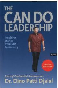 The Can Do Leadership. Inspiring Stories From SBY Presidency