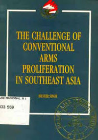 The Challenge of conventional arms proliferation in Southeast Asia