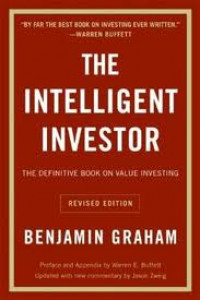 The Intelligent Investor: The Definitive Book on Value Investing