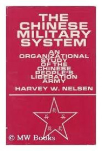 The Chinese military system : an organizational study of the Chinese People's Liberation Army