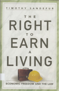 The Right to Earn a Living: Economic freedom and the law