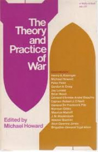 The Theory and Practice of War