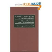 Toward A Revolution In Military Affairs? : Defense And Security At The Dawn Of The Twenty-First Century