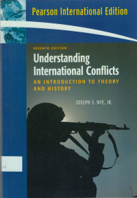 Understanding International Conflicts: An Introduction to Theory and History