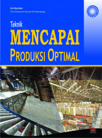 TEKNIK MENCAPAI PRODUKSI OPTIMAL