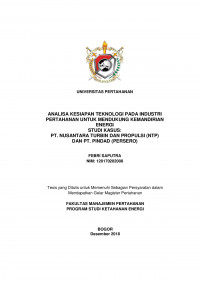 ANALISA KESIAPAN TEKNOLOGI PADA INDUSTRI PERTAHANAN UNTUK MENDUKUNG KEMANDIRIAN ENERGI
STUDI KASUS:
PT. NUSANTARA TURBIN DAN PROPULSI (NTP)
DAN PT. PINDAD (PERSERO)