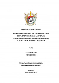 PERAN KEMENTERIAN KELAUTAN DAN PERIKANAN SERTA BADAN KEAMANAN LAUT DALAM PERLINDUNGAN NELAYAN TRADISIONAL INDONESIA DI PERBATASAN INDONESIA-AUSTRALIA
