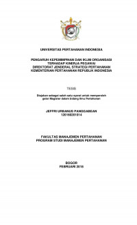 PENGARUH KEPEMIMPINAN DAN IKLIM ORGANISASI
TERHADAP KINERJA PEGAWAI
DIREKTORAT JENDERAL STRATEGI PERTAHANAN
KEMENTERIAN PERTAHANAN REPUBLIK INDONESIA