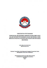 PENERAPAN AIR DEFENSE IDENTIFICATION ZONE (ADIZ) DALAM SISTEM PERTAHANAN UDARA INDONESIA GUNA
MENJAGA KEDAULATAN NEGARA KESATUAN REPUBLIK INDONESIA