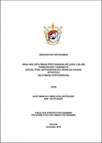 ANALISIS DIPLOMASI PERTAHANAN NEGARA DALAM
PANDANGAN CHANAKYA
(STUDI TEKS ARTHASHASTRA SEBAGAI DASAR STRATEGI
DILPOMASI PERTAHANAN)