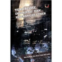 Terorisme Insurjensi dan Peperangan Cyber : Kajian Kritis Peperangan Asimetris Di Indonesia